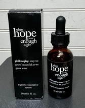 NEW Philosophy When Hope is not Enough Nightly Restorative Serum 1 fl. oz. - £31.98 GBP