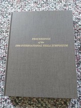 Proceedings of the 1990 International Nikola Tesla Symposium Book Steven Elswick - £8.68 GBP