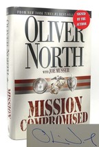 Oliver North Mission Compromised Signed 1st 1st Edition 1st Printing - £42.25 GBP