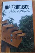 WE PROMISED: A STORY OF ABIDING LOVE By Linda Kay Paperback Excellent Co... - £10.95 GBP