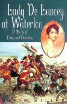 Lady De Lancey at Waterloo by David Miller.New Book - £10.03 GBP