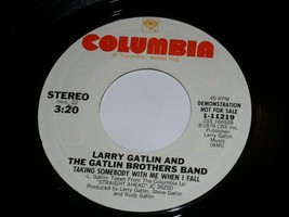 Larry Gatlin Brothers Taking Somebody With Me When I Fall 45 Rpm Record Promo - £9.43 GBP