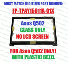 15.6&quot; Touch Screen Digitizer Glass REPLACEMENT Bezel ASUS Q502 Q502L Q502LA - $84.15