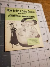 How to be a Cake Genius with your Sunbeam Mixmaster Advertising cookbook - £14.93 GBP