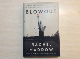 BLOWOUT by RACHEL MADDOW - Hardcover - FIRST EDITION - Free Shipping - £14.99 GBP