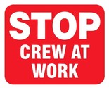 Stop Crew At Work Railroad Railway Train Sticker Decal R7364 - $2.70+