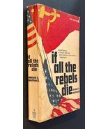 IF ALL THE REBELS DIE - Samuel Southwell - APOCALYPSE - RUSSIA INVADES U... - $10.50