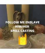 Powerful Fast Domination Follow Me Girl / Boy Spell Casting Gets a Woman... - £5.53 GBP