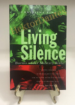 Living Silence: Burma under Military Rule by Christina Fink (2001, TrPB) - £11.96 GBP