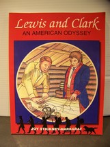 Lewis and Clark An American Odyssey Illustrated Book Joy Stickney - Mark... - $11.67