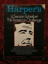 Harper&#39;s July 1968 J. J. SERVAN-SCHREIBER John Fowles Seymour Epstein - £11.47 GBP
