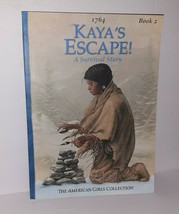 American Girl Kaya&#39;s Escape! Book 2 A Survival Story Softcover 1764 Nez Perce - £5.45 GBP