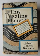 This Puzzling Planet Edwin Tenney Brewster 1928 First Edition Hardcover - £13.44 GBP