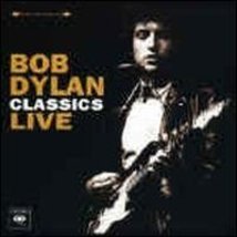 Classics Live [Audio CD] Bob Dylan - £9.34 GBP