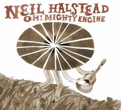 Oh! Mighty Engine by Neil Halstead [Audio CD] - $9.89