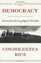 Democracy : Stories from the Long Road to Freedom by Condoleezza Rice (2017,... - £6.23 GBP