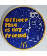 OFFICER MAC IS MY FRIEND MCDONALD&#39;S VINTAGE BUTTON PINBACK RETRO ADVERTI... - $21.93 CAD