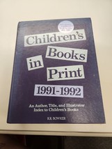 Childrens Books In Print 1991-1992 Harback Isbn 0835230465 - £3.75 GBP