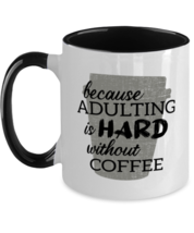 Mom Mugs Adulting Is Hard Black-2T-Mug - £14.34 GBP
