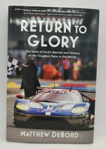 Return to Glory : The Story of Ford&#39;s Revival and Victory... by Matthew Debord - £6.69 GBP