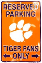 Reserved Parking Clemson Tiger Fans Only 8&quot; x 12&quot; Embossed Metal Sign - £7.15 GBP
