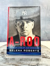 A-Rod : The Many Lives of Alex Rodriguez by Selena Roberts (2009, Hardcover) - £7.66 GBP