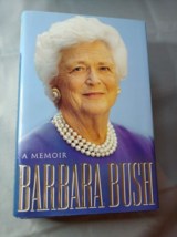 Barbara Bush A Memoir 1st Edition Book 1st Lady HC DJ 1994 - £7.70 GBP