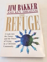 The Refuge by Jim Bakker (2008, Perfect) - £2.23 GBP