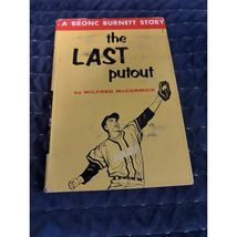 The Last Putout By Wilfred McCormick Brock Burnett Sports Story (1960 HC... - $23.42