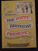 Vintage 1962 The Happy Birthday Present H/C Book by Joan Heilbroner - £10.18 GBP