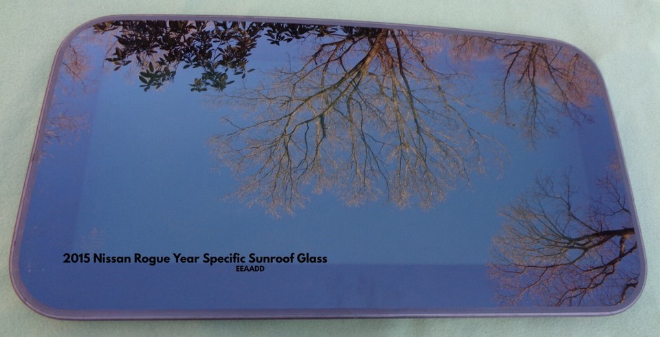 2015 YEAR SPECIFIC NISSAN ROGUE OEM FACTORY SUNROOF GLASS PANEL FREE SHI... - $127.00