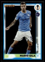 2022 Topps Merlin Chrome UEFA Soccer Mario Gila RC Lazio #129 - £1.41 GBP