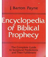 Encyclopedia of Biblical Prophecy: The Complete Guide to Scriptu - €64,19 EUR