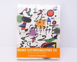 Joan Miro Lithographs Volume 3 Book Art Original Lithos &amp; Dust Jacket Li... - $399.99