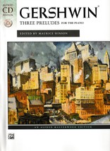 GERSHWIN:  Three Preludes, for the Piano, Book &amp; CD, Edited By Maurice H... - £6.82 GBP