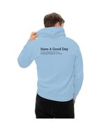 Have A Good Day If You&#39;re Reading This Then I Hope Something Good Happen... - $35.89+