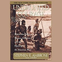 Undaunted Courage by Stephen E. Ambrose - £9.10 GBP