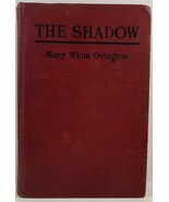 The Shadow Mary White Ovington 1920 Harcourt Brace and Howe - $14.99