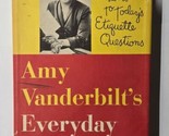Amy Vanderbilt&#39;s Everyday Etiquette 1956 Hardcover - $12.86