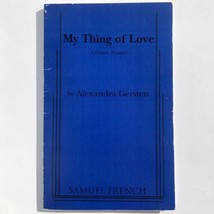 My Thing of Love A Comic Drama by Alexandra Gersten 9780573695674 Paperback - £7.10 GBP