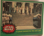 Vintage Star Wars Trading Card Green 1977 #211 Proud Moment For Han And ... - $2.48
