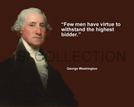 GEORGE WASHINGTON &quot;FEW MEN HAVE VIRTUE TO...&quot; QUOTE PHOTO VARIOUS SIZES - $87.01 MXN+
