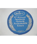 (1977) BUGATTI - 4th Annual Monterey Historic Automobile Races - Patch - $116.25 CAD