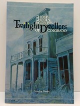 Twilight Dwellers of Colorado Ghosts Ghouls Goblins MaryJoy Martin 1985 Signed  - £27.22 GBP