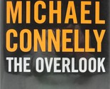The Overlook (A Harry Bosch Novel, 13) Connelly, Michael - $2.93