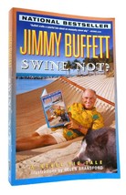 Jimmy Buffett SWINE NOT  1st Edition Thus 1st Printing - £50.97 GBP