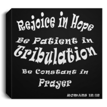 Deluxe Square Canvas 1.5in Frame "Romans 1212" white font - $24.75 - $128.69