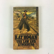 Ray Hogan The Law and Lynchburg Reno had always been onthe wrong side of the Law - $5.99