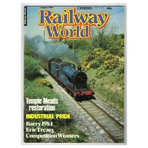 Railway World Magazine August 1984 mbox3404/f Temple Meads restoration - £2.94 GBP