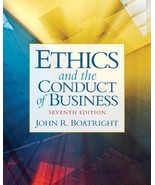 Ethics and the Conduct of Business (7th Edition) [Paperback] Boatright, ... - £82.25 GBP
